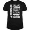 DAD You Are My Favorite Superhero TShirts Father’s Day