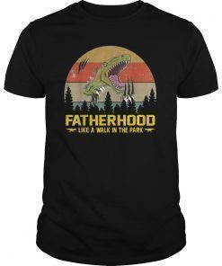 Fatherhood Like A Walk In The Park T-Shirt