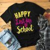 Happy Last Day of School T-Shirt