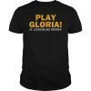 Play Gloria Hockey T-Shirt