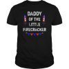 4th of July Birthday Dad Daddy Of The Little Firecracker T-Shirt