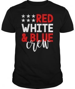 4th of July Group Shirts Red White Blue Crew Family Friends T-Shirt