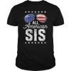 All American Sis 4th of July Family Matching Sunglasses T-Shirt