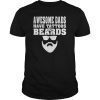 Awesome Dads have Tattoos And Beards Vintage father's day T-Shirt