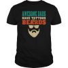 Awesome Dads have Tattoos And Beards Vintage father's day Tee Shirts