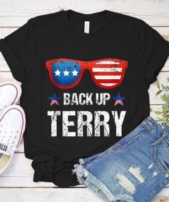 Back Up Terry American Flag USA 4th Of July Sunglasses Gifts Shirt Independence Day of American 4th Of July Celebration Fourth Of July