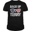 Back Up Terry American Flag USA 4th Of July Sunglasses Gifts T-Shirt