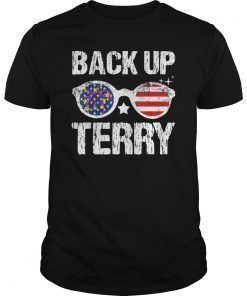 Back Up Terry American Flag USA 4th Of July Sunglasses Gifts T-Shirt
