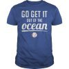 Baseball Go get it out of the Ocean blue Classic Tee Shirt