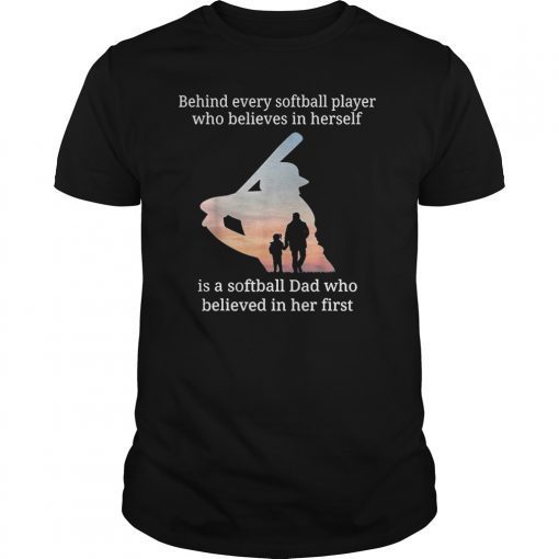 Behind every softball player who believes in herself is a T-Shirts