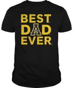 Best Dad Appalachian State Mountaineers Ever T-Shirt