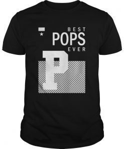 Best Pop Ever Gift Tee shirt Funny Father’s Day Gift