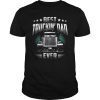 Best Truckin' Dad Ever Father's Day T-Shirt Loving Trucker