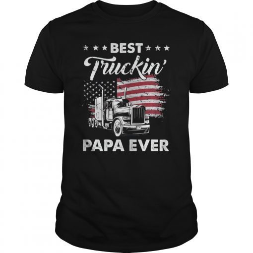 Best Truckin' Papa Ever T-Shirt Gift On Fathers Day