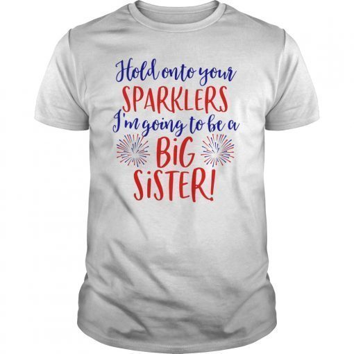 Big Sister Sparkler 4th of July Pregnancy Announcement Shirt