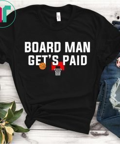 Board Man Gets Paid Shirt Kawhi Basketball T-shirt Toronto Playoff Champs Tee