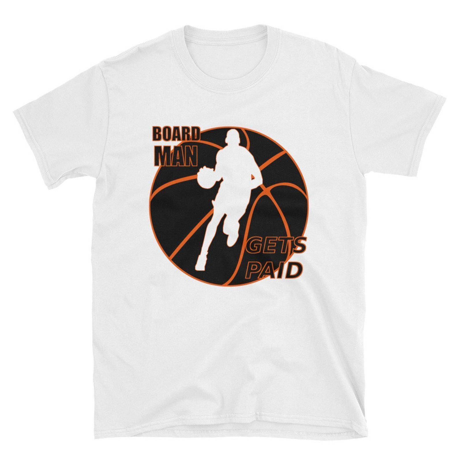 Board Man Gets Paid T-Shirt - Kawhi Board Man T Shirt - Boardman Tee ...