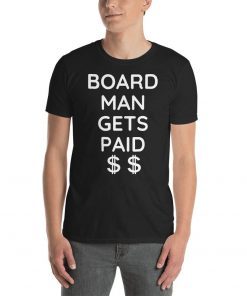 Board Man Gets Paid T-shirt ,Kawhi Leonard Toronto Basketball Fan T Shirt,Kawhi Leonard Shirt,Toronto Raptors