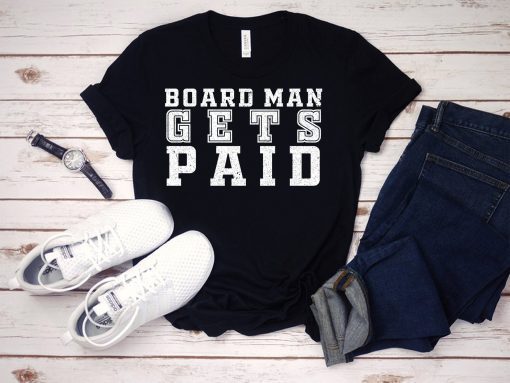 Board Man Gets Paid T-shirt ,Kawhi Leonard Toronto Basketball Fan T Shirt,Kawhi Leonard Shirt,Toronto Raptors, Jersey Tee,Basketball Tee Shirts