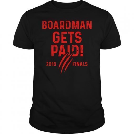 Board man Gets Paid Raptor finals Basketball Championship T-Shirts