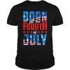 Born On July 4th Design Celebrate Country Patriotism T-Shirt