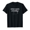 Catch Flights Not Feelings Shirt For Woman And Men