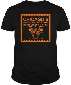 Chicago Whataburger Most Famous Texas Hamburger Chain T-Shirt