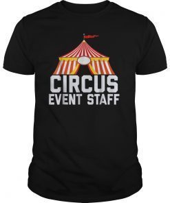 Circus Event Staff Carnival Gift T-Shirts