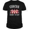 Circus Event Staff T-Shirt Gift For Men And Women MM