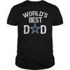 Cowboy WORLD'S BEST DAD Dallas Fans Shirt