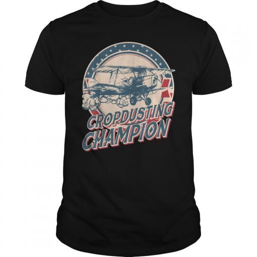 Cropdusting Champion Duster Plane Vintage Funny T-Shirt