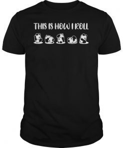 Cute Panda Shirt Little Funny Bear This Is How I Roll Shirt