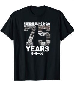 D-Day 75th Anniversary June 6th, 1944 WWII Memorial T-Shirt