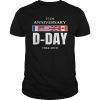 D-Day Normandy Landing 75th Anniversary Men Women Gift Shirt