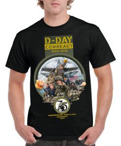 D Day T-Shirt CONNEAUT 1944 – 2019, Day Of Remembrance Defence Day Tee