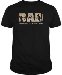 DAD The Bow Hunter The Myth The Legend-Bow Hunting Outfit TShirt