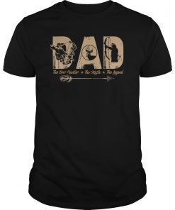 DAD The Bow Hunter The Myth The Legend Hunting Lover T-shirt