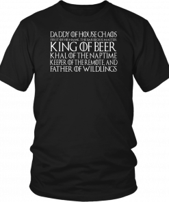 DADDY OF HOUSE CHAOS SHIRT