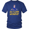 DO I LOOK NERVOUS SHIRT JORDAN BINNINGTON - ST. LOUIS BLUES
