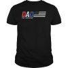 Dad a real American Hero T-Shirt gift for father papa T-Shirt