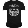 Dads with Beards are Better Father's Day Gifts Distressed Tee Shirt