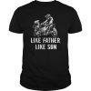 Dirt Bike Like Father Like Son Motocross T-Shirt