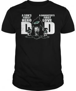 Eagles Dad a sons first hero a daughters first love T-shirt Design