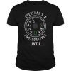 Everyone's a Photographer until ... photographer tee photographer shirts
