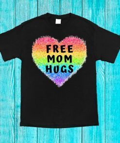 FREE Mom HUGS Glitter Heart Rainbow Custom Vinyl T-shirt