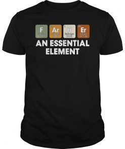 Father An Essential Element Periodic Table Father's Day Shirt