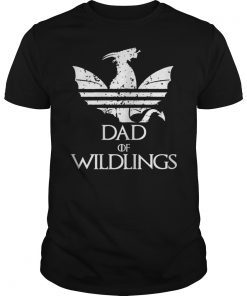 Father Of Wildling Shirt Fathers Day Gift Dragons lovers