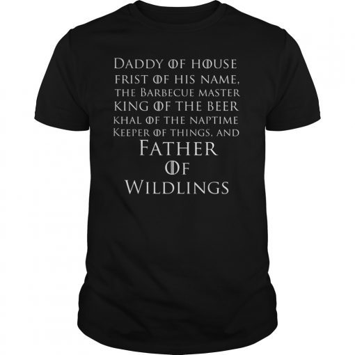 Father Of Wildlings Shirt Father's Day Unisex T-Shirts