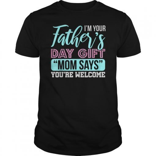 Fathers Day 2019 Gift Shirt For Son Or Daughter