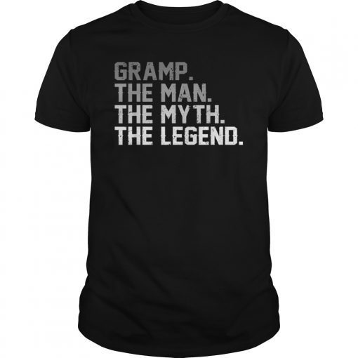 Father's Day Gifts Gramp The Man The Myth The Legend Shirt